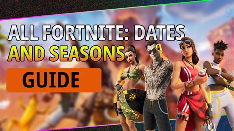 season fortnite|All Fortnite Seasons Start and End Dates